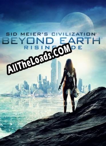 Sid Meiers Civilization: Beyond Earth Rising Tide (2015) | RePack от BetaMaster