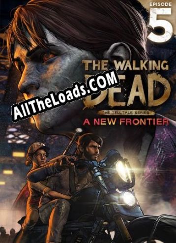 The Walking Dead: A New Frontier Episode 5: From the Gallows (2017/RUS/ENG/Пиратка)