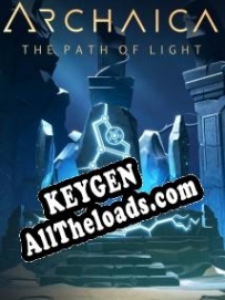 CD Key генератор для  Archaica: The Path of Light