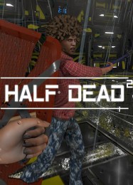 Half Dead 2: Читы, Трейнер +9 [dR.oLLe]